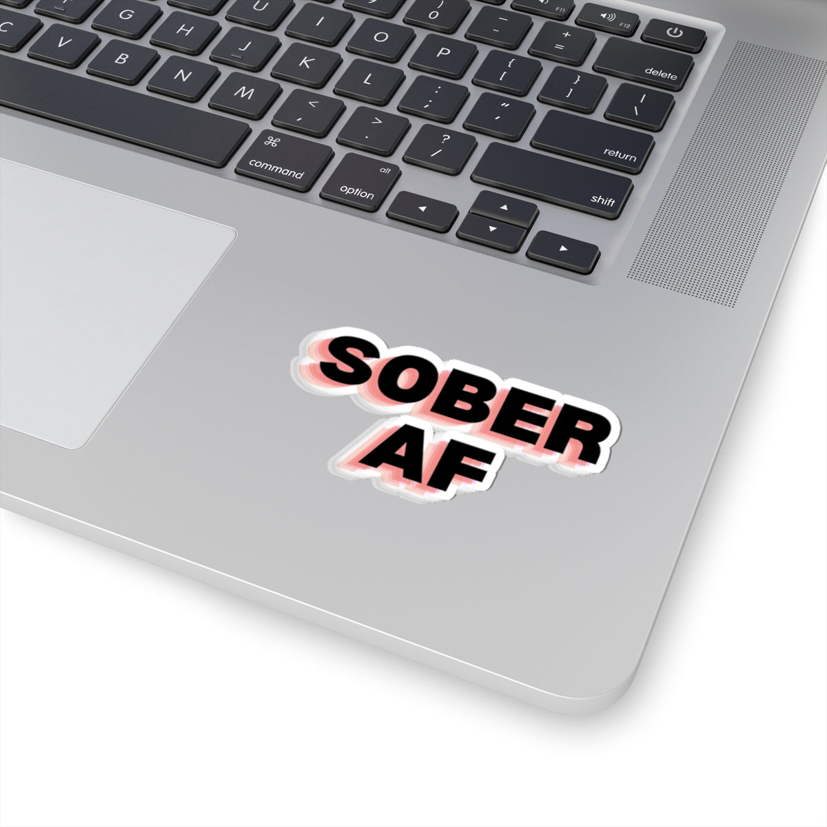 Sober AF Sticker