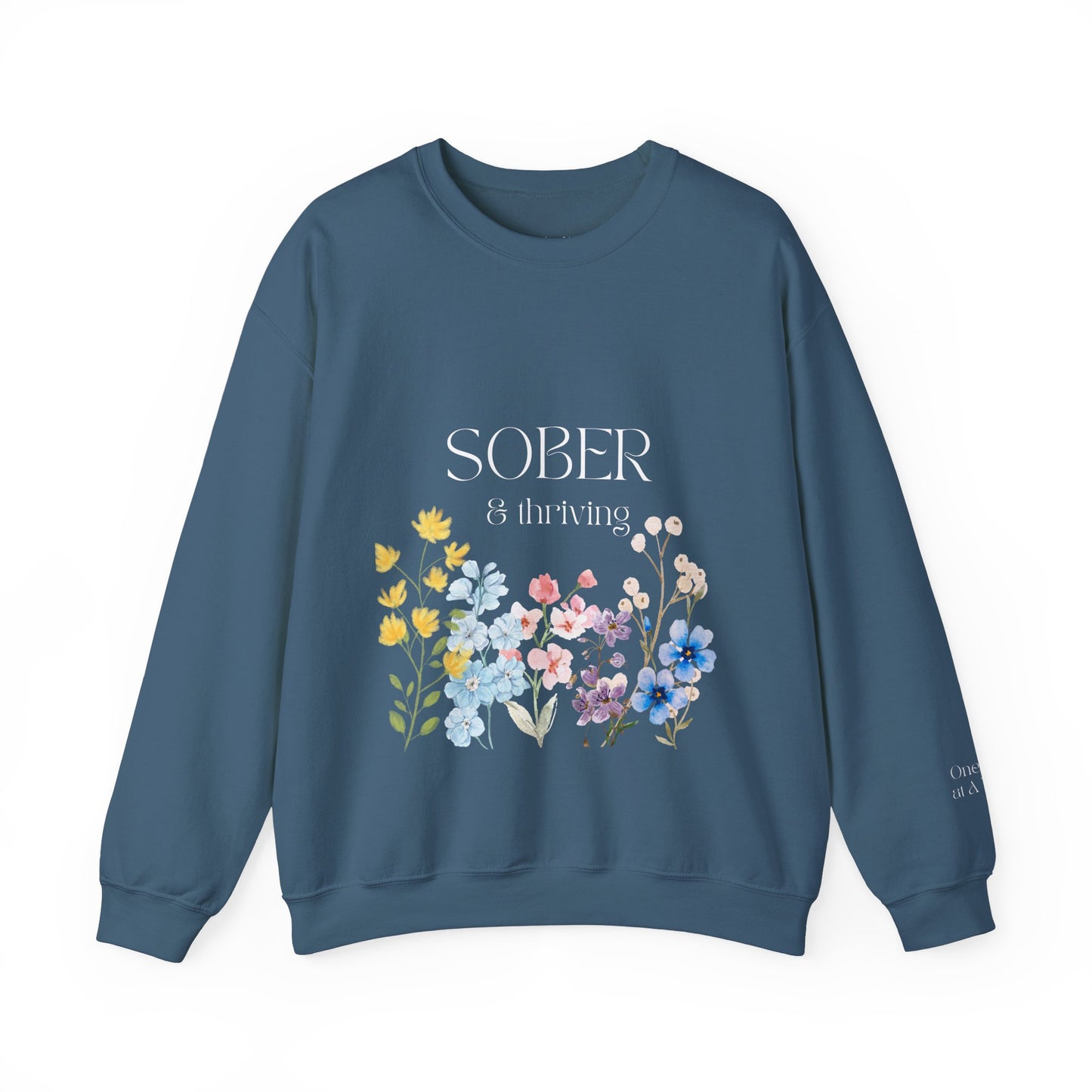 Sober & Thriving Sweatshirt - White Font
