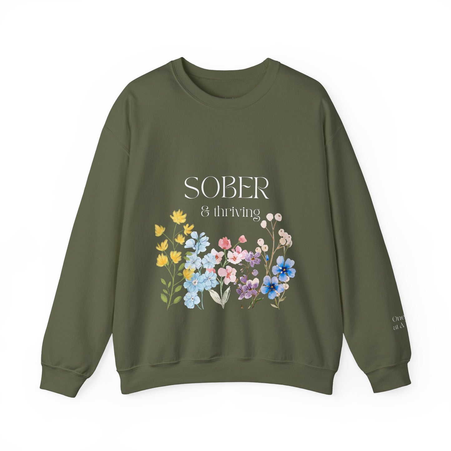 Sober & Thriving Sweatshirt - White Font