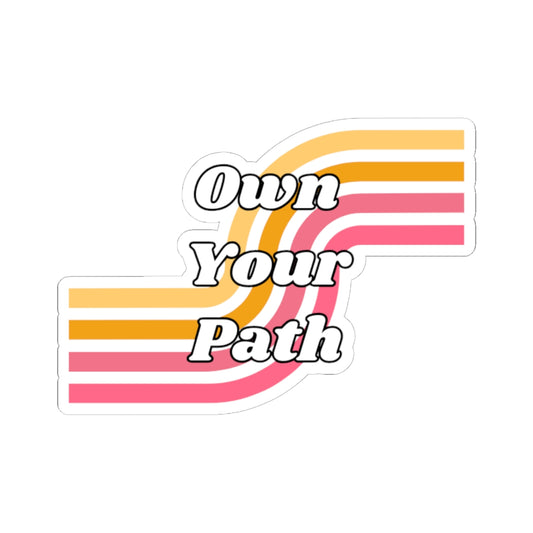 Own Your Path Stickers