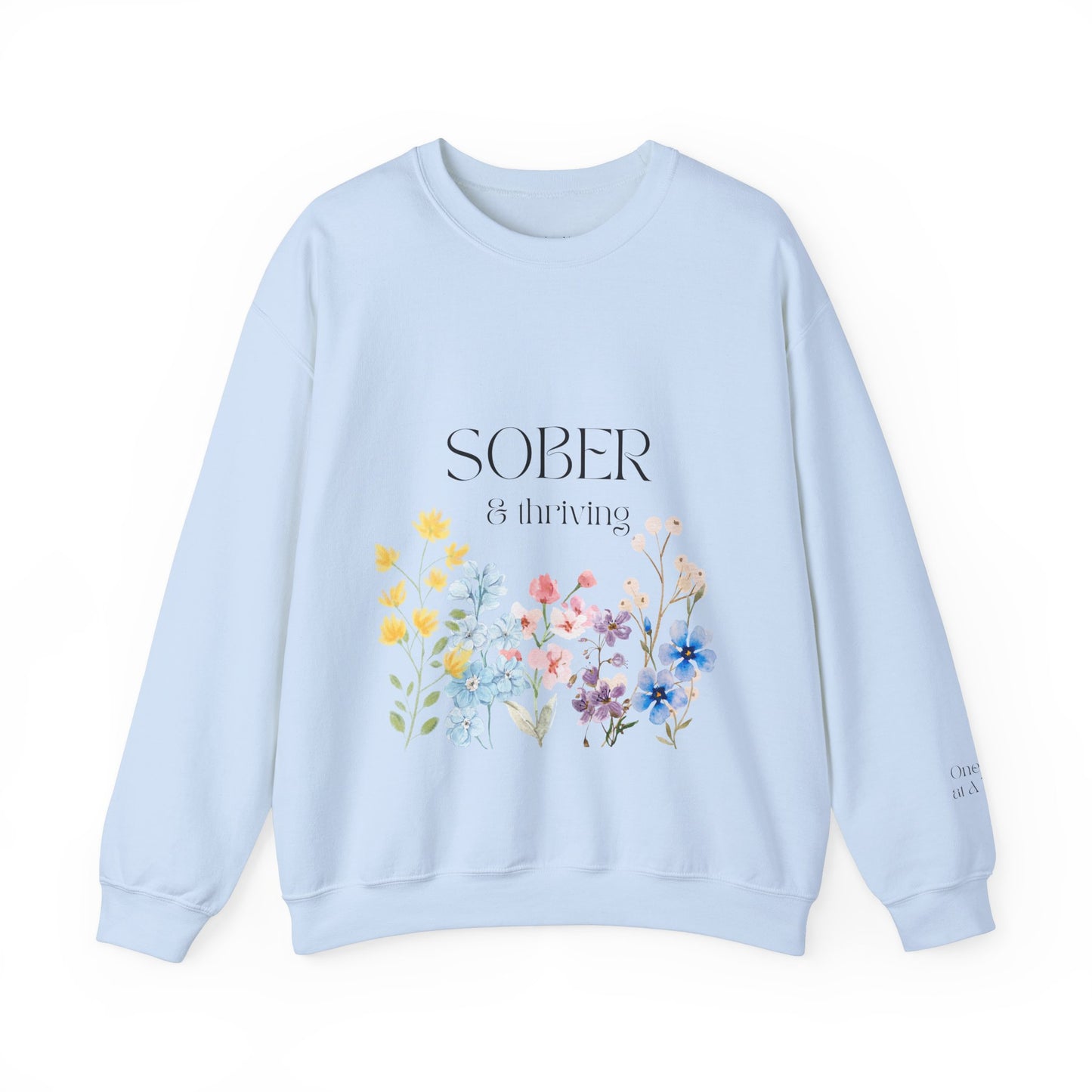 Sober & Thriving Sweatshirt - Black Font