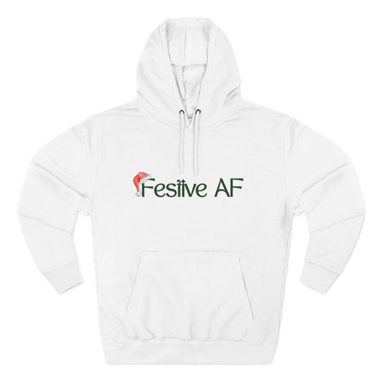 Festive AF Hoodie