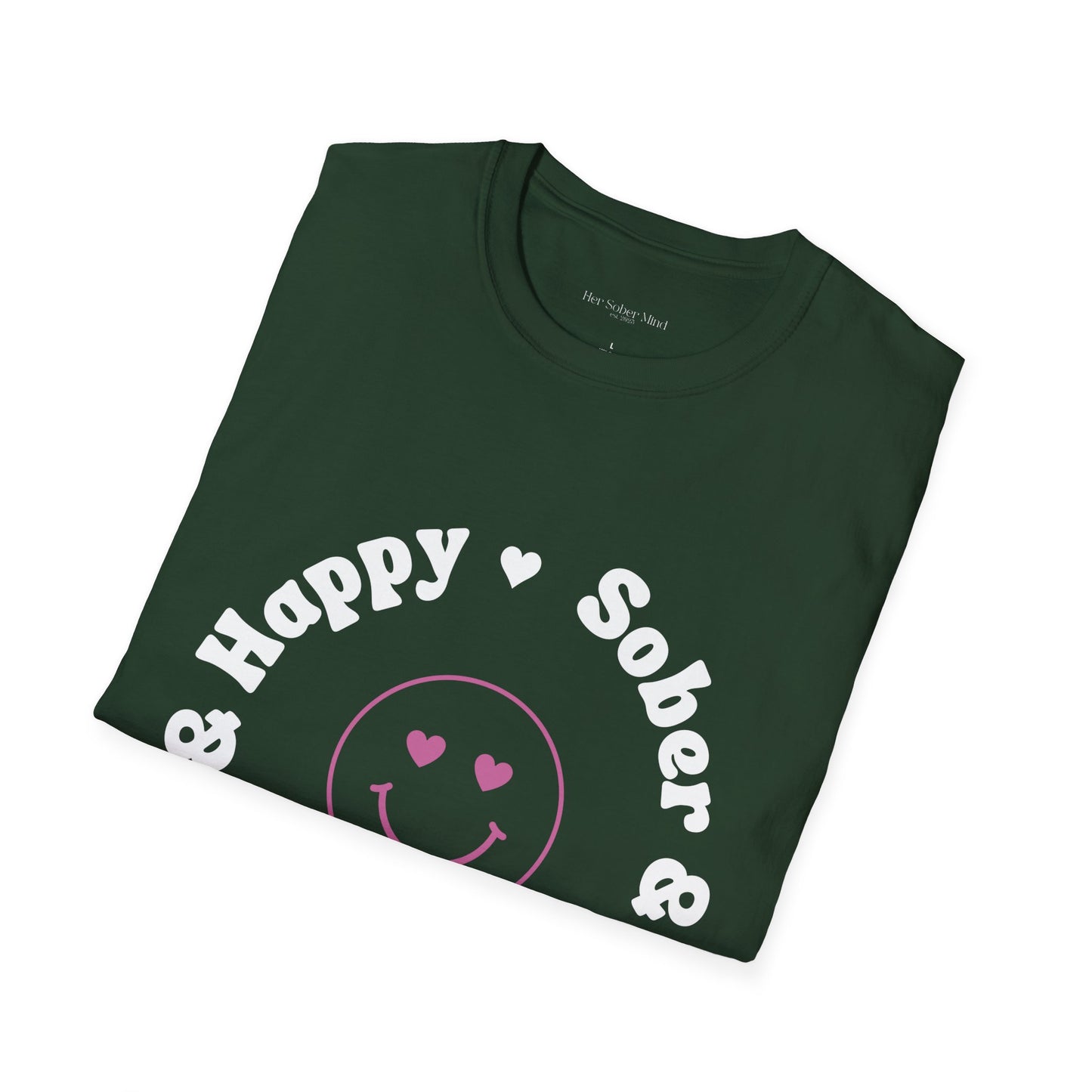 Sober & Happy Softstyle T-Shirt - White Font