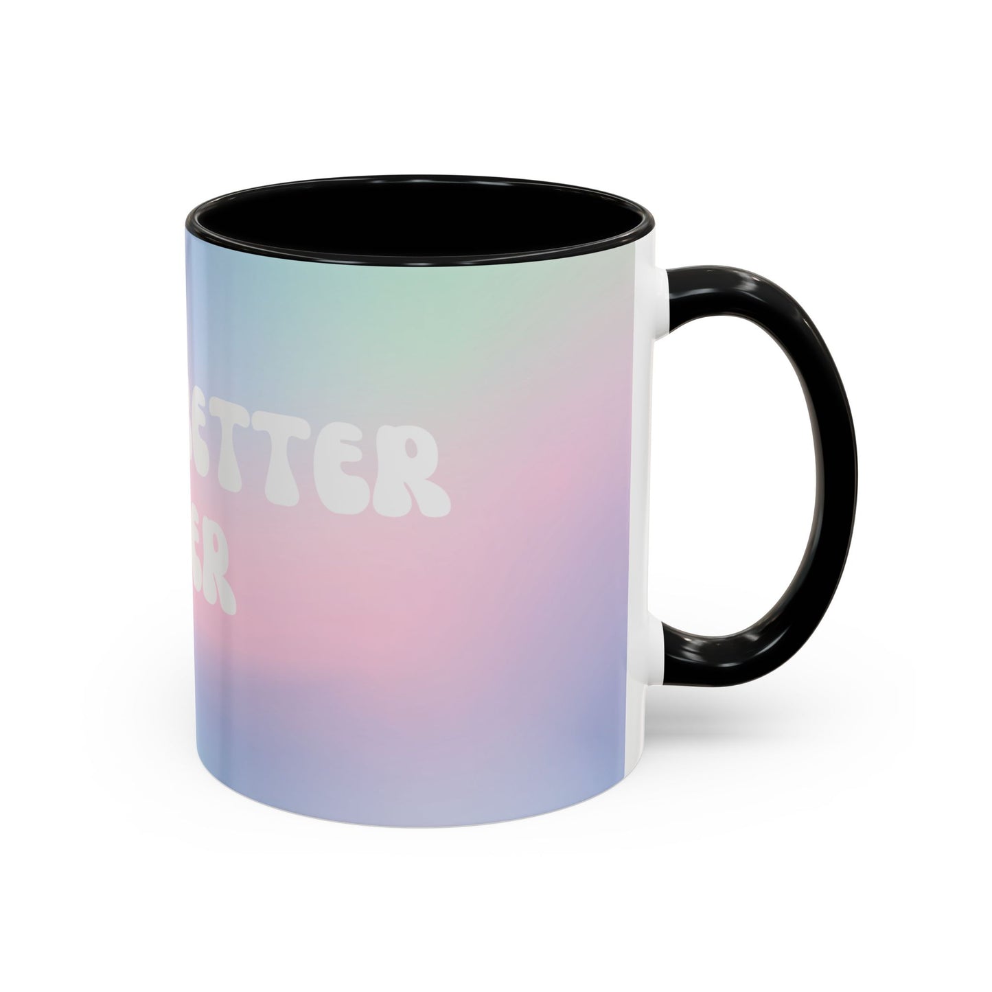 Better Sober Coffee Mug (11oz)