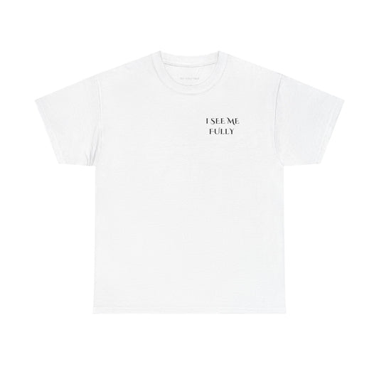 I See Me Heavy Cotton Tee