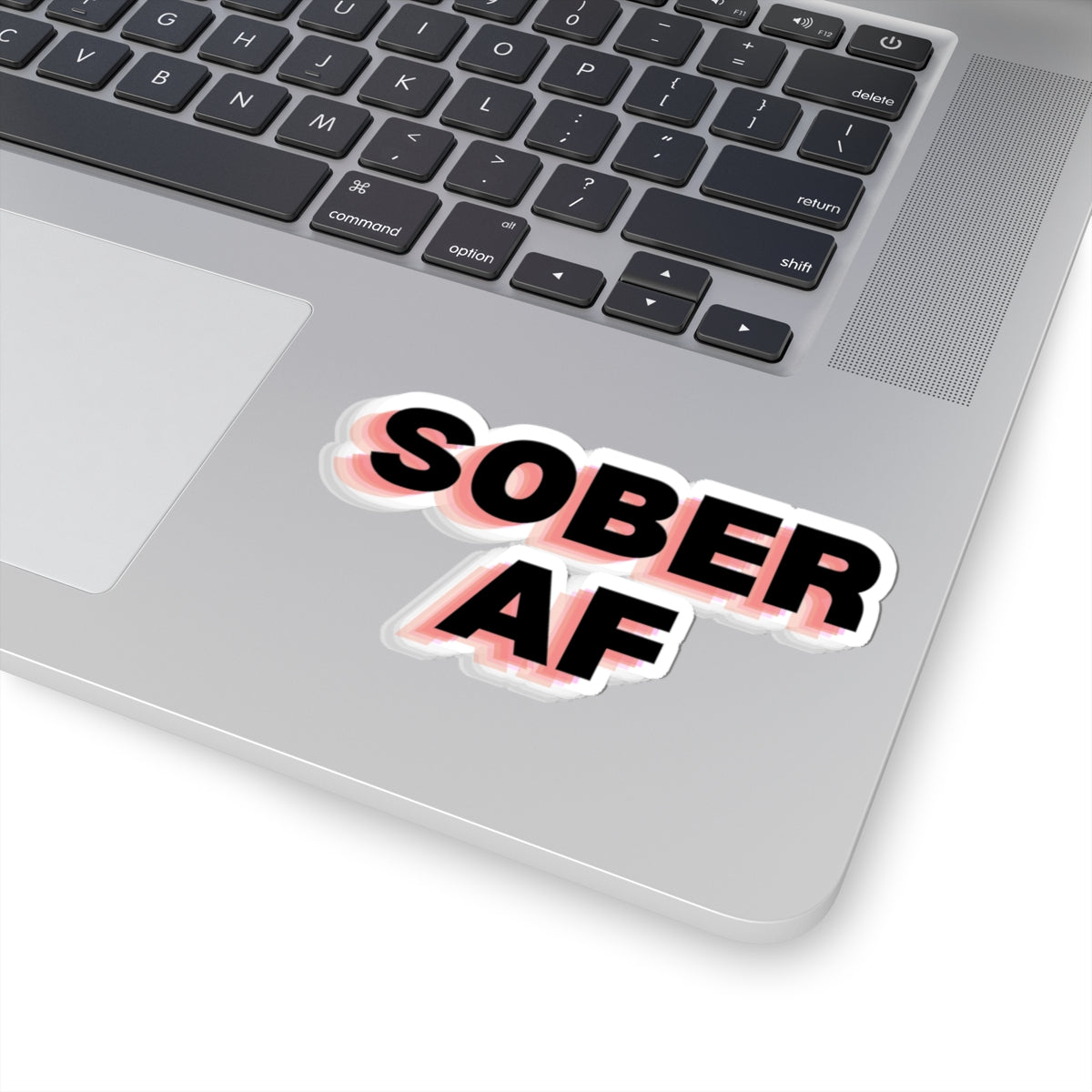 Sober AF Sticker