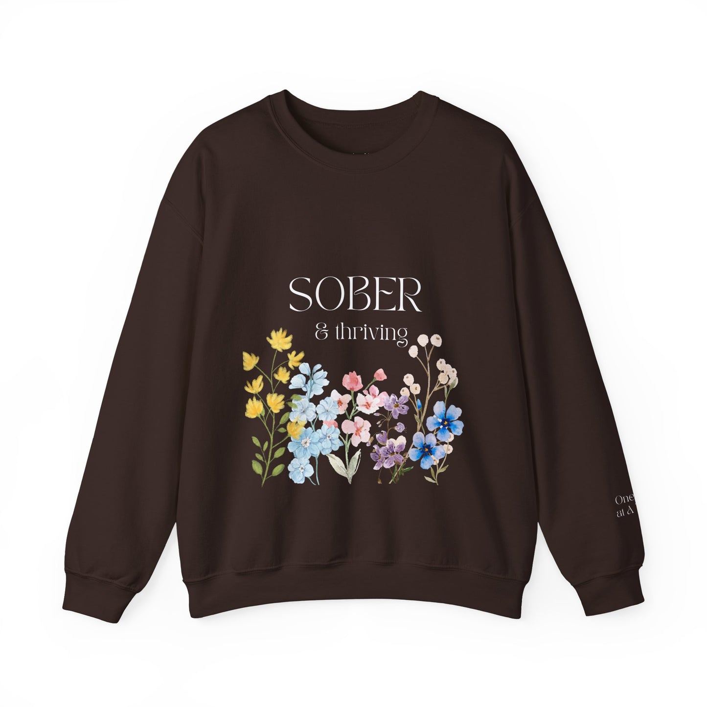 Sober & Thriving Sweatshirt - White Font